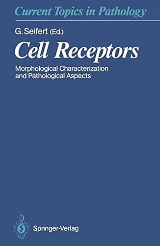 Cell Receptors Morphological Characterization and Pathological Aspects