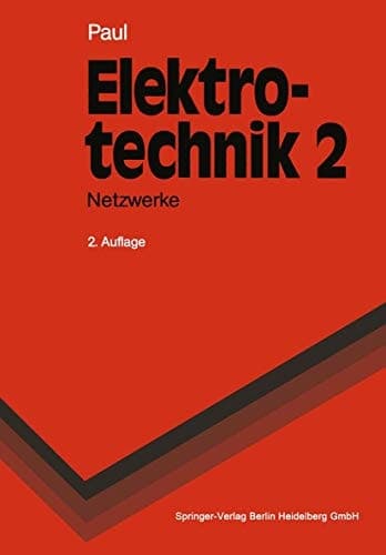 Elektrotechnik Netzwerke : mit 44 Tafeln. 2