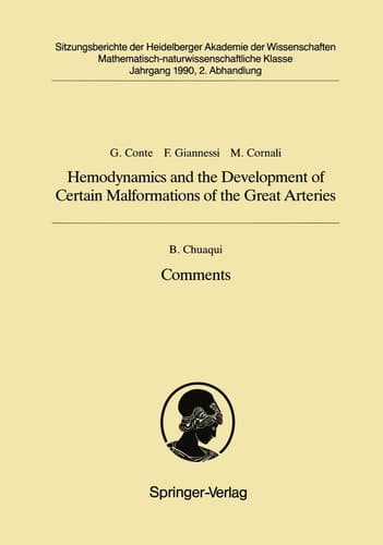 Hemodynamics and the Development of Certain Malformations of the Great Arteries. Comment Vorgelegt in der Sitzung vom 18. November 1989 von Wilhelm Doerr