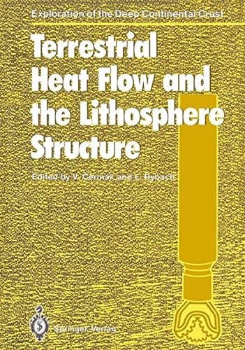 Terrestrial Heat Flow and the Lithosphere Structure (Exploration of the Deep Continental Crust)