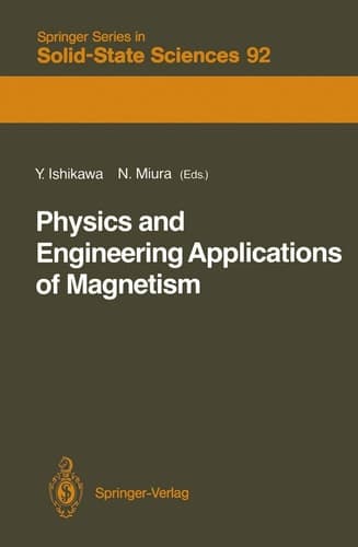 Physics and Engineering Applications of Magnetism (Springer Series in Solid-State Sciences)