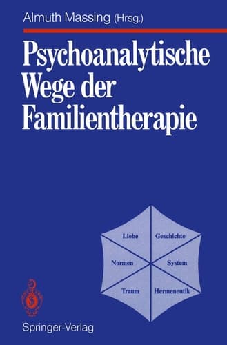 Psychoanalytische Wege der Familientherapie System Familie, Supplement
