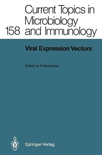 Viral Expression Vectors (Current Topics in Microbiology and Immunology)
