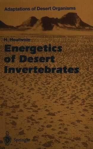 Energetics of Desert Invertebrates (Adaptations of Desert Organisms)