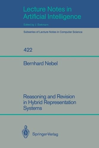 Reasoning and Revision in Hybrid Representation Systems (Lecture Notes in Computer Science, 422)