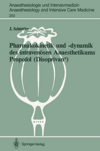 Pharmakokinetik und –dynamik des intravenösen Anaesthetikums Propofol (Disoprivan®) Grundlagen für eine optimierte Dosierung