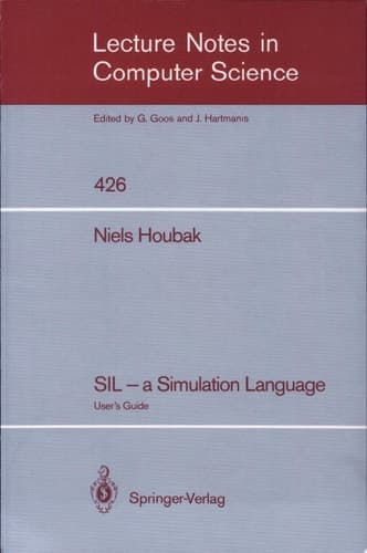 SIL - a Simulation Language User's Guide