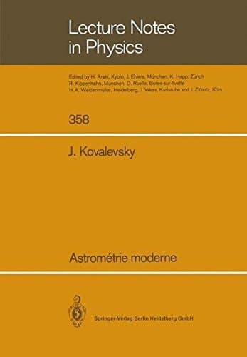Astrometrie moderne (Lecture Notes in Physics) (French Edition)