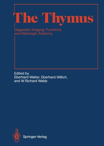 The Thymus Diagnostic Imaging, Functions, and Pathologic Anatomy