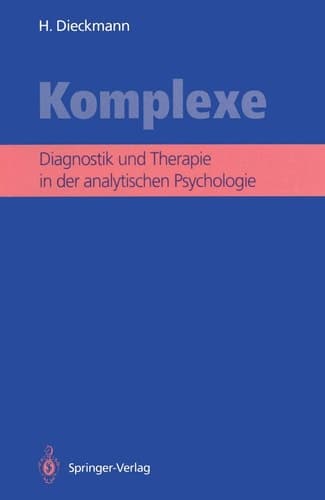 Komplexe Diagnostik und Therapie in der analytischen Psychologie