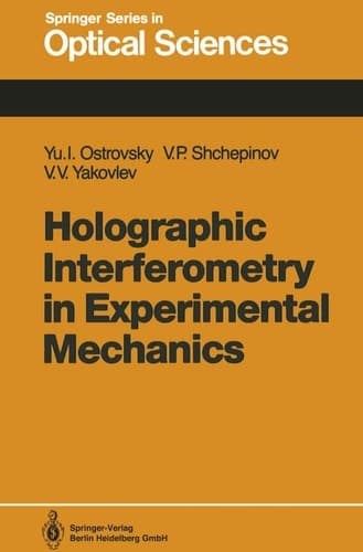 Holographic Interferometry in Experimental Mechanics
