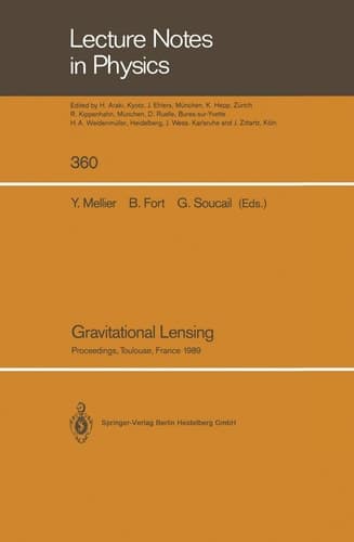 Gravitational Lensing: Proceedings of a Workshop Held in Toulouse, France September 13–15, 1989 (Lecture Notes in Physics)