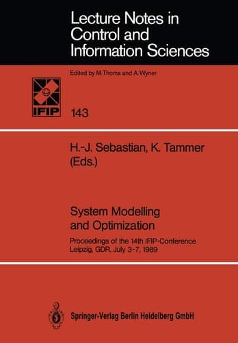 System Modelling and Optimization Proceedings of the 14th IFIP-Conference Leipzig, GDR, July 3–7, 1989