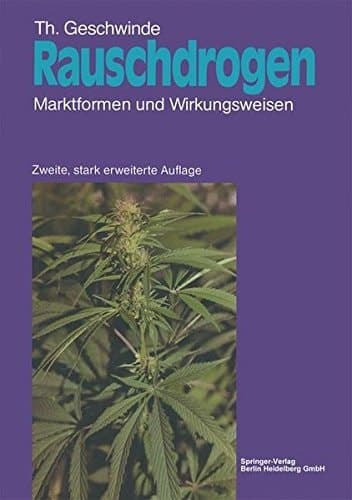 Rauschdrogen Marktformen und Wirkungsweisen