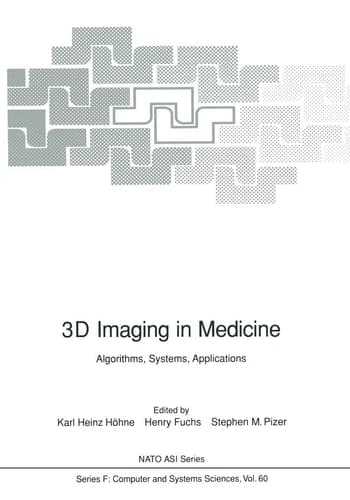 3D Imaging in Medicine: Algorithms, Systems, Applications (Nato ASI Subseries F:)