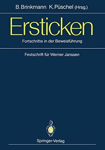 Ersticken Fortschritte in der Beweisführung Festschrift für Werner Janssen