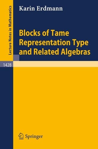 Blocks of Tame Representation Type and Related Algebras (Lecture Notes in Mathematics, 1428)
