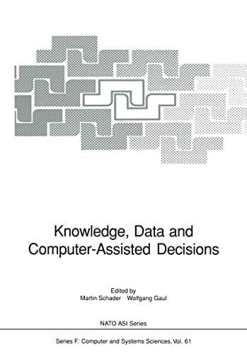 Knowledge, Data and Computer-Assisted Decisions (Nato ASI Subseries F:)