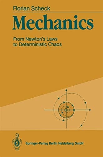 Mechanics: From Newton's Laws to Deterministic Chaos