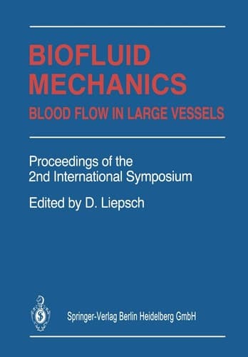 Biofluid Mechanics Blood Flow in Large Vessels