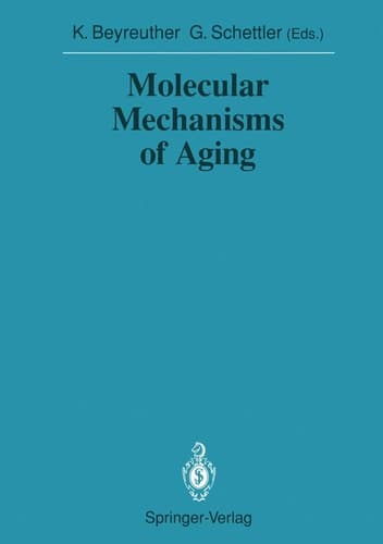 Molecular Mechanisms of Aging (Sitzungsberichte der Heidelberger Akademie der Wissenschaften, 1990 / 1990/2)