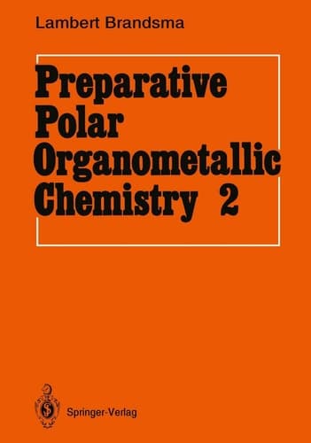 Preparative Polar Organometallic Chemistry Volume 2