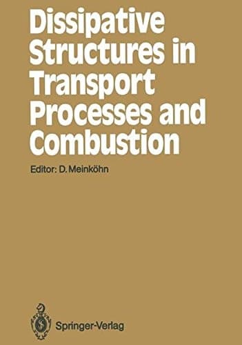 Dissipative Structures in Transport Processes and Combustion: Interdisciplinary Seminar, Bielefeld, July 17–21, 1989 (Springer Series in Synergetics)