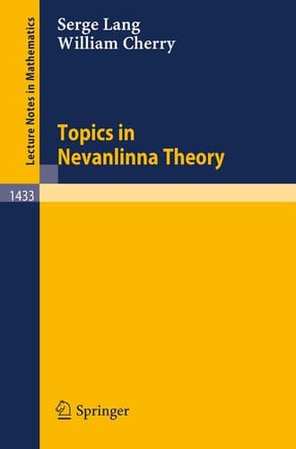 Topics in Nevanlinna Theory (Lecture Notes in Mathematics, 1433)