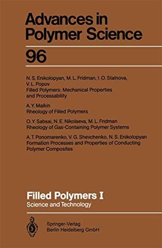Filled Polymers I Science and Technology