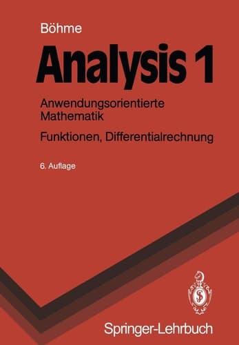 Analysis 1 Anwendungsorientierte Mathematik. Funktionen, Differentialrechnung