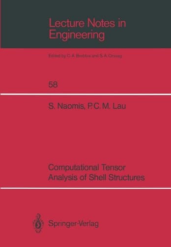 Computational Tensor Analysis of Shell Structures (Lecture Notes in Engineering, 58)