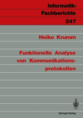 Funktionelle Analyse von Kommunikationsprotokollen (Informatik-Fachberichte, 247) (German Edition)