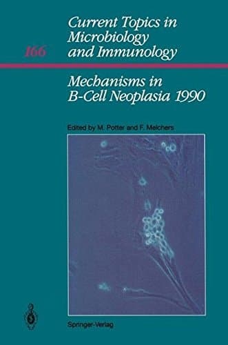 Mechanisms in B-Cell Neoplasia 1990 Workshop 1990 at the National Cancer Institute National Institutes of Health Bethesda, MD, USA, March 28–30,1990