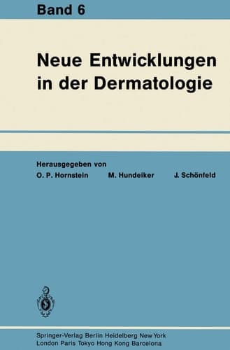 Neue Entwicklungen in der Dermatologie Band 6