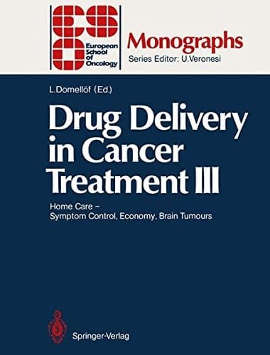 Drug Delivery in Cancer Treatment III Home Care — Symptom Control, Economy, Brain Tumours