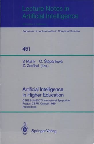 Artificial Intelligence in Higher Education CEPES-UNESCO International Symposium, Prague, CSFR, October 23-25, 1989, Proceedings