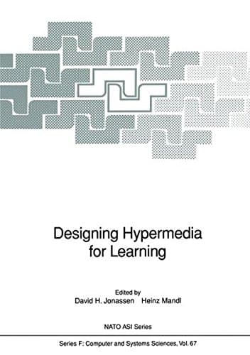 Designing Hypermedia for Learning (Nato ASI Subseries F:)