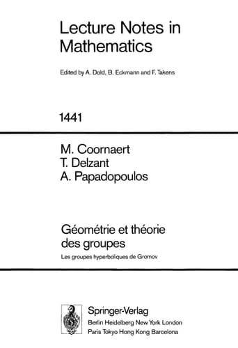 Geometrie et theorie des groupes Les groupes hyperboliques de Gromov