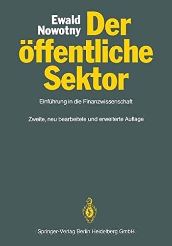 Der öffentliche Sektor Einführung in die Finanzwissenschaft