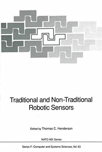 Traditional and Non-Traditional Robotic Sensors (Nato ASI Subseries F:)