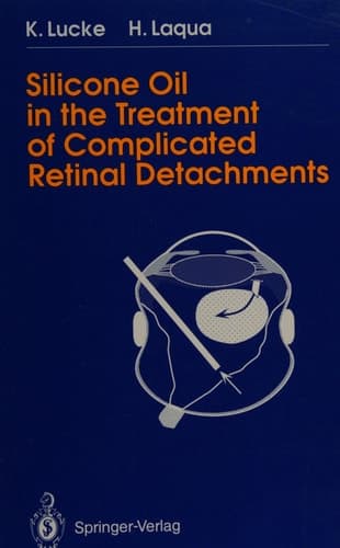 Silicone Oil in the Treatment of Complicated Retinal Detachments: Techniques, Results, and Complications