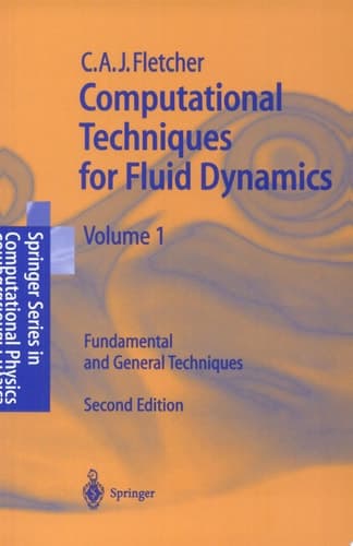 Computational Techniques for Fluid Dynamics 1