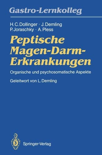 Peptische Magen-Darm-Erkrankungen Organische und psychosomatische Aspekte