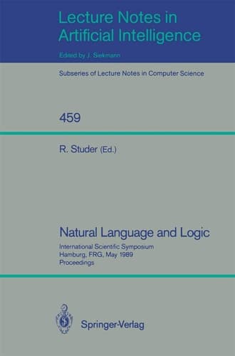 Natural Language and Logic: International Scientific Symposium, Hamburg, FRG, May 9-11, 1989 Proceedings
