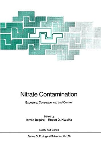Nitrate Contamination: Exposure, Consequence, and Control (Nato ASI Subseries G:)