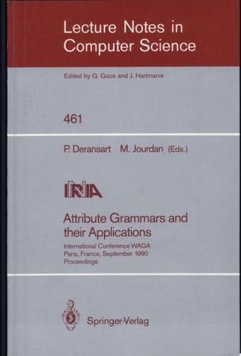 Attribute Grammars and Their Applications International Conference, Paris, France, September 19-21, 1990