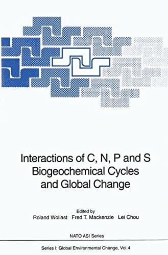 Interactions of C, N, P and S Biogeochemical Cycles and Global Change (Nato ASI Subseries I:)