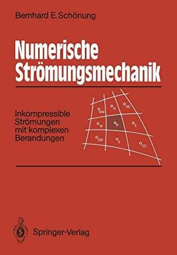Numerische Strömungsmechanik Inkompressible Strömungen mit komplexen Berandungen