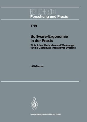 Software-Ergonomie in der Praxis Richtlinien, Methoden und Werkzeuge für die Gestaltung interaktiver Systeme