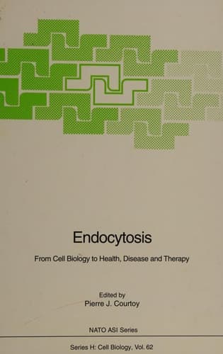 Endocytosis: From Cell Biology to Health, Disease and Therapy (Nato ASI Subseries H:)